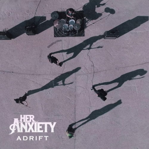 Her Anxiety : Adrift